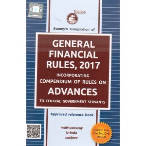 Swamy's Compilation of General Financial Rules, 2017 with Free MCQs (C-13) by Muthuswamy, Brinda & Sanjeev [GFR]